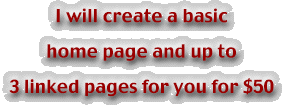 I will create a basic  home page and up to  3 linked pages for you for $50